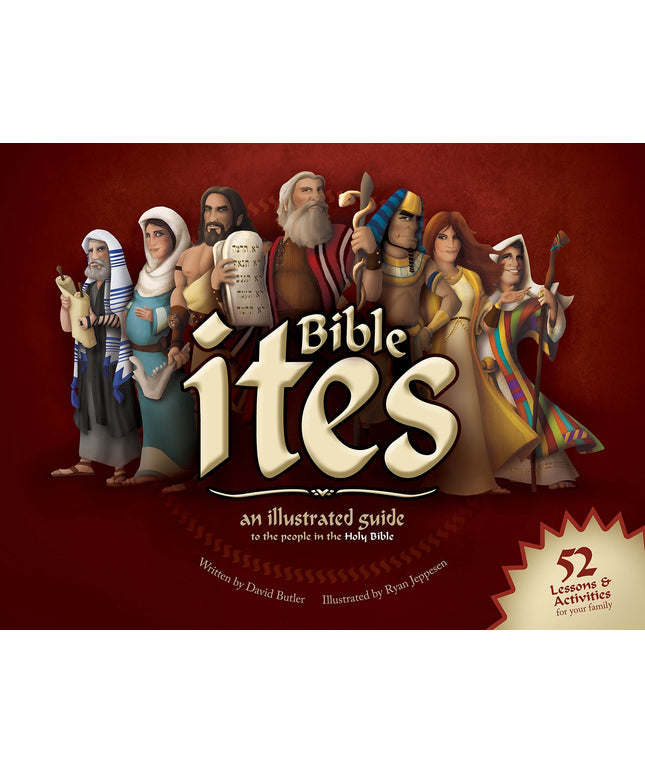 Bible Ites:An Illustrated Guide to the People in the Holy Bible