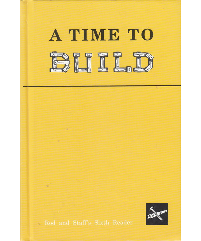 A Time to Build, Rod and Staff's Sixth Reader