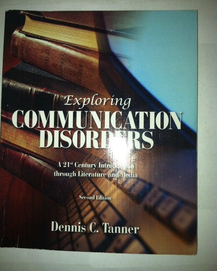 Exploring Communication Disorders: A 21st Century Introduction Through Literatu