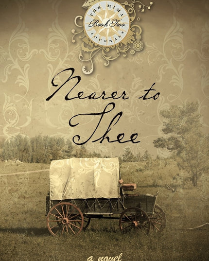 Nearer To Thee (The Mima Journals)