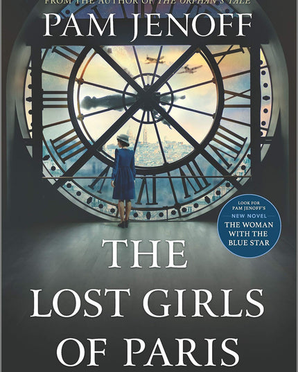 The Lost Girls of Paris: A Novel – A NYT Bestseller WWII Historical Fiction Sto