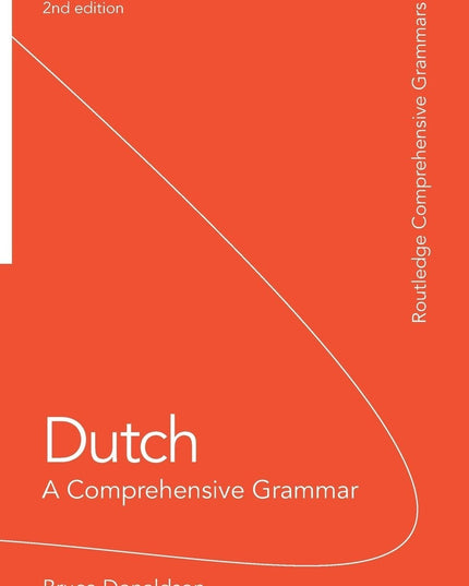 Dutch: A Comprehensive Grammar (Routledge Comprehensive Grammars)