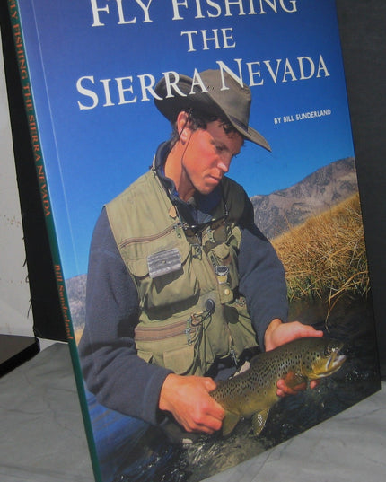 Fly Fishing the Sierra Nevada