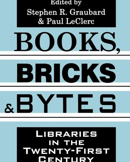 Books, Bricks and Bytes
