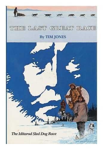 The Last Great Race by Tim Jones (1982-10-06)