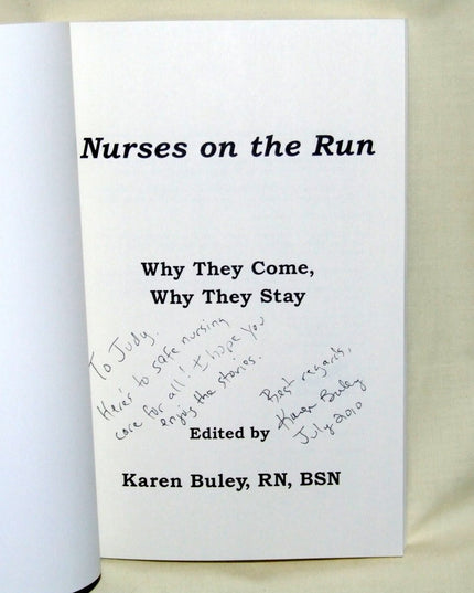Nurses on the Run: Why They Come, Why They Stay
