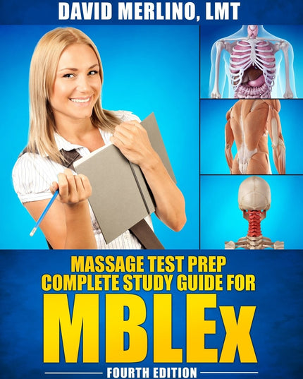 Massage Test Prep - Complete Study Guide for MBLEx, Fourth Edition