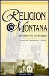 Religion in Montana: Pathways to the Present