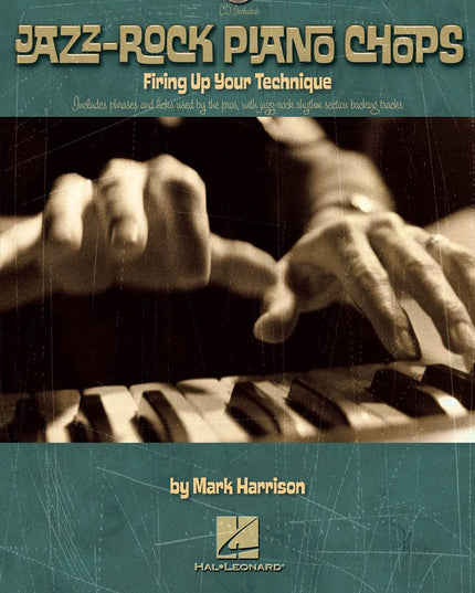 Jazz-Rock Piano Chops: Firing Up Your Technique