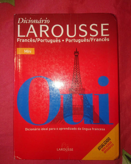 Dicionário Larousse. Francês-Português/Português-Francês (Em Portuguese do Bras