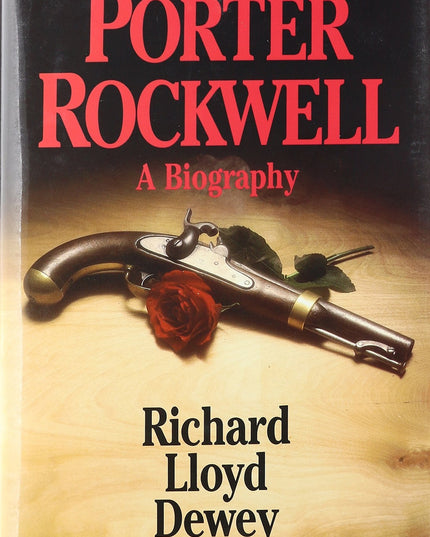 Porter Rockwell: A Biography