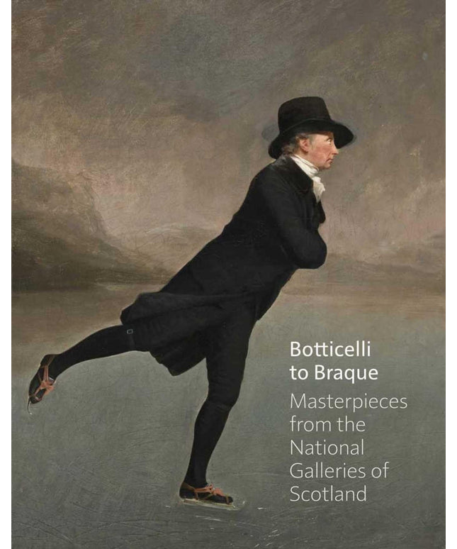 Botticelli to Braque - Masterpieces from the National Galleries of Scotland