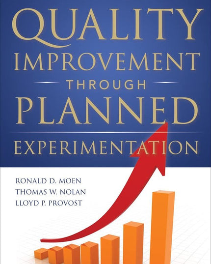 Quality Improvement Through Planned Experimentation 3/E