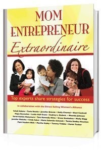 Mom Entrepreneur Extraordinaire: Top Experts Share Strategies for Success