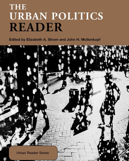 The Urban Politics Reader (Routledge Urban Reader Series)