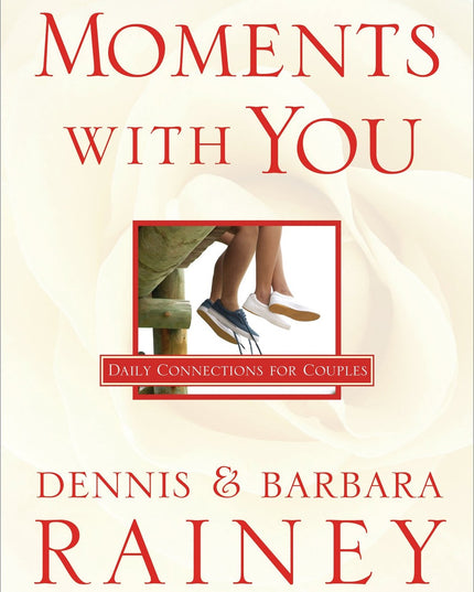 Moments With You: 365 Devotions: Daily Connections For Couples