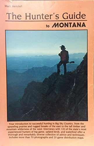 The Hunter's Guide to Montana