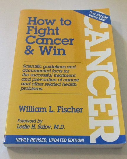 How to Fight Cancer & Win