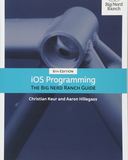Ios Programming: The Big Nerd Ranch Guide