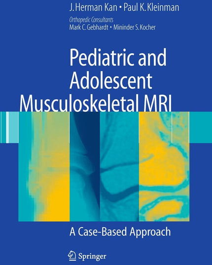 Pediatric and Adolescent Musculoskeletal MRI: A Case-Based Approach