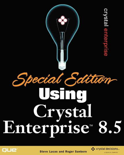 Special Edition Using Crystal Enterprise 8.5