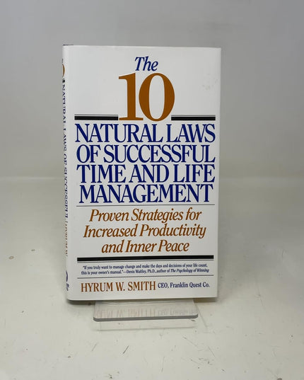 The 10 Natural Laws of Successful Time and Life Management: Proven Strategies f