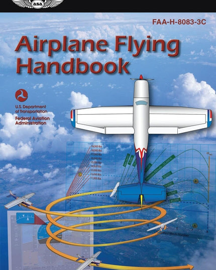 Airplane Flying Handbook: FAA-H-8083-3A (FAA Handbooks series)(2nd Edition)