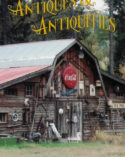 Antiques and Antiquities: If Only They Could Talk