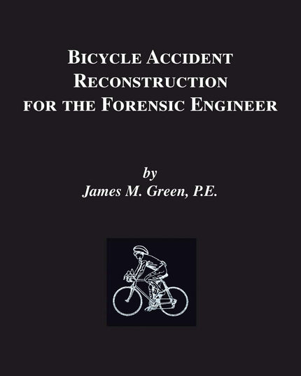Bicycle Accident Reconstruction for the Forensic Engineer