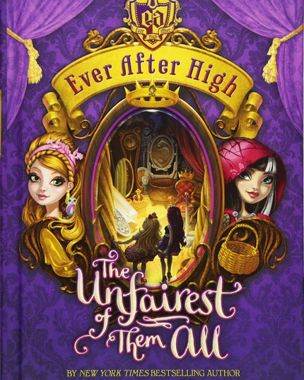 Ever After High: The Unfairest of Them All