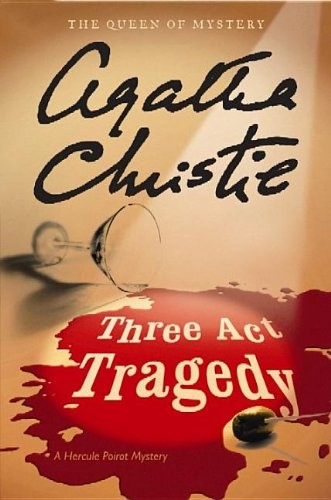 Three Act Tragedy (Hercule Poirot Mystery)