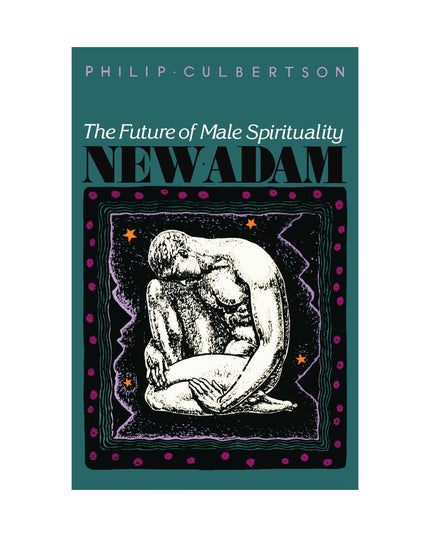 New Adam: The Future of Male Spirituality