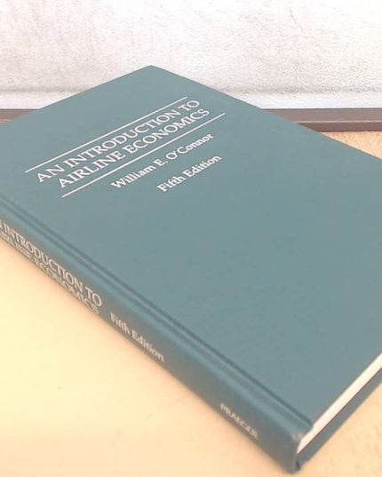 An Introduction to Airline Economics, 5th Edition