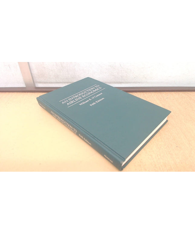 An Introduction to Airline Economics, 5th Edition