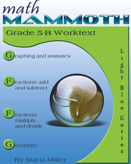 Math Mammoth Grade 5-B Worktext
