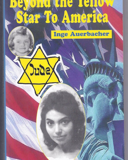 Beyond the Yellow Star to America