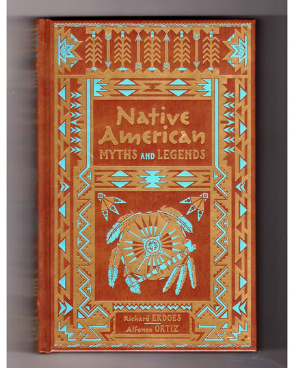 Native American Myths and Legends (Collectible Editions)
