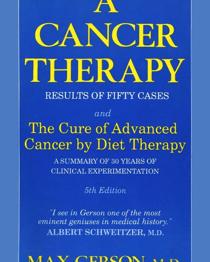 A Cancer Therapy: Results of Fifty Cases and the Cure of Advanced Cancer by Die