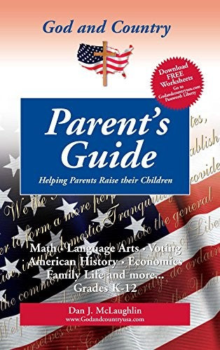 God and Country Parent's Guide: Helping Parents Raise Their Children