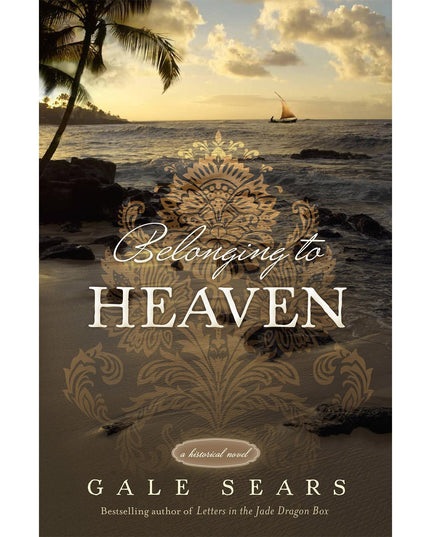 Belonging to Heaven: A Historical Novel