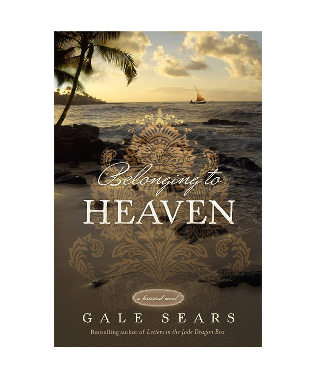 Belonging to Heaven: A Historical Novel