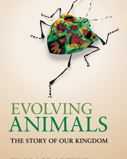 Evolving Animals: The Story of our Kingdom
