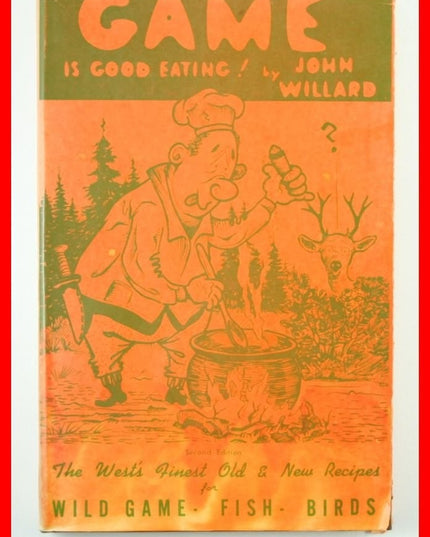 Game is good eating: By John Willard