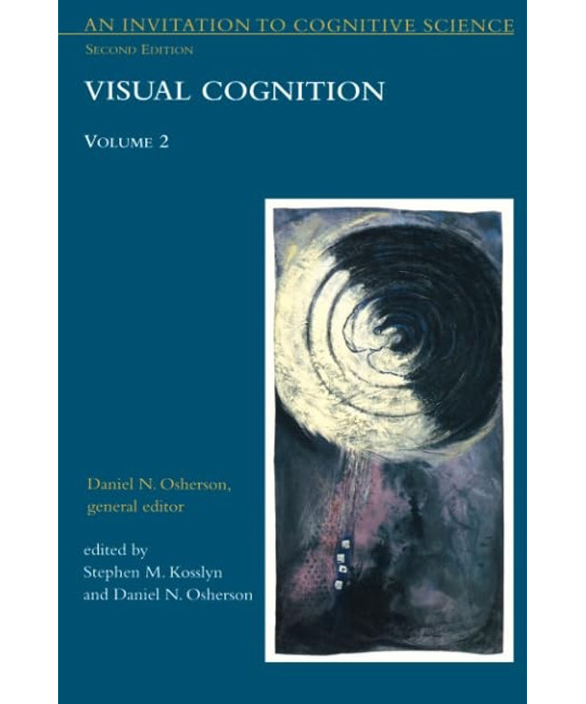 An Invitation to Cognitive Science: Vol. 2: Visual Cognition