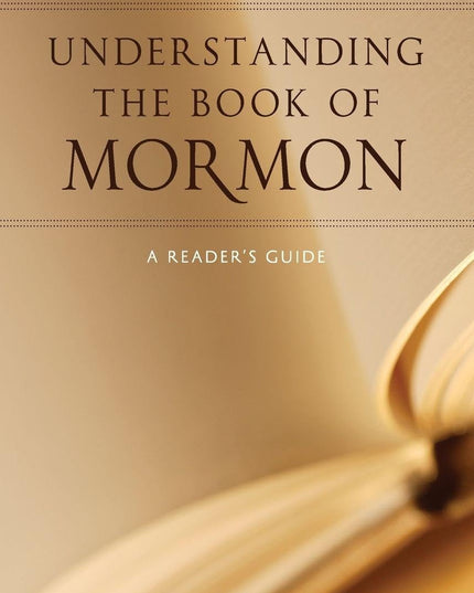 Understanding the Book of Mormon: A Reader's Guide