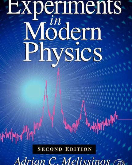 Experiments in Modern Physics