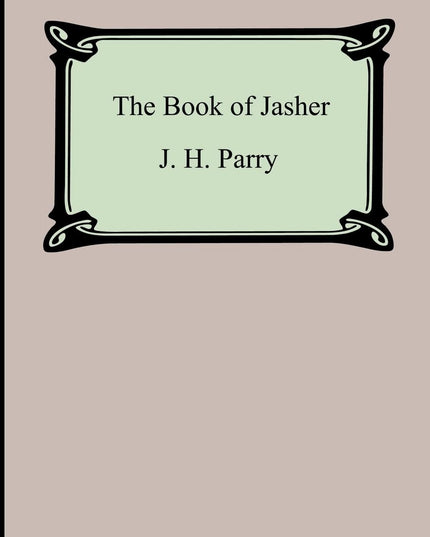 The Book of Jasher Referred to in Joshua and Second Samuel