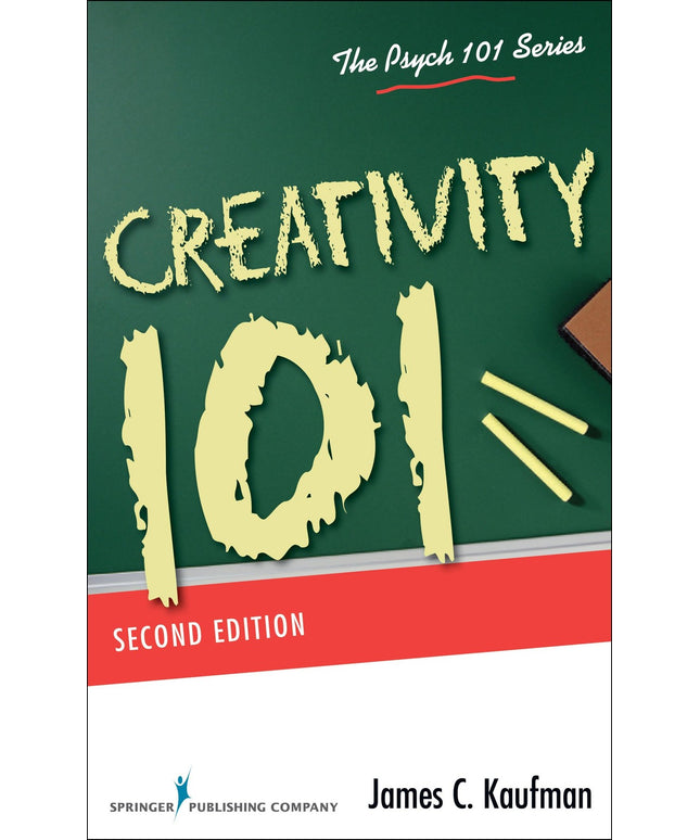 Creativity 101 (Psych 101 Series)