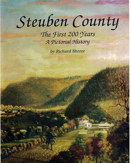 Steuben County: The First 200 Years -- A Pictorial History