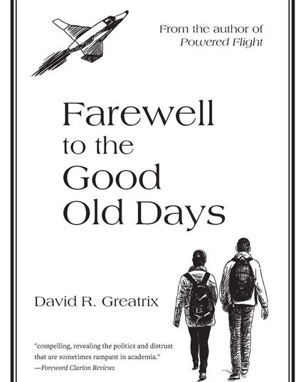 Farewell To The Good Old Days